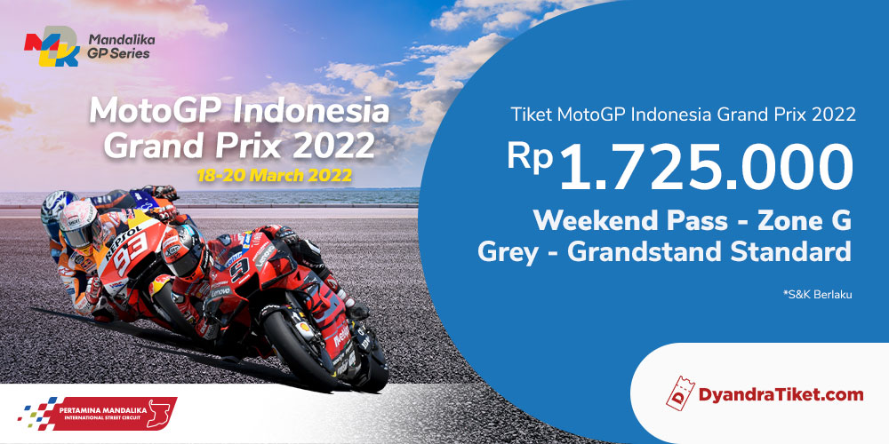 Info Event Dyandratiket.com MOTOGP INDONESIA GRAND PRIX 2022  Weekend